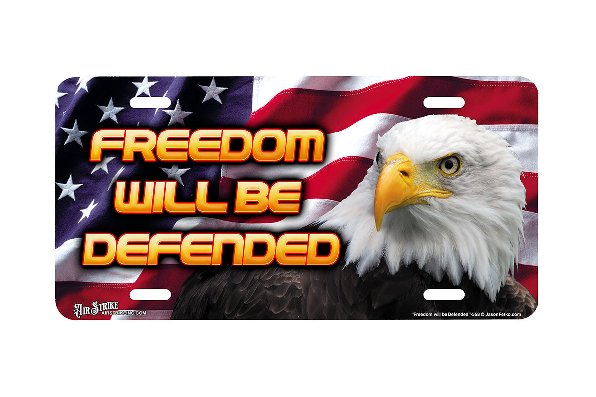 "Freedom will be Defended" - Decorative License Plate