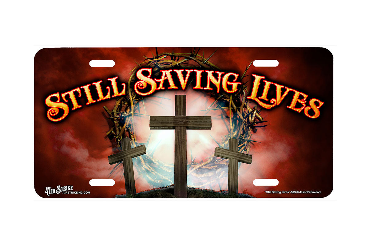 "Still Saving Lives" - Decorative License Plate