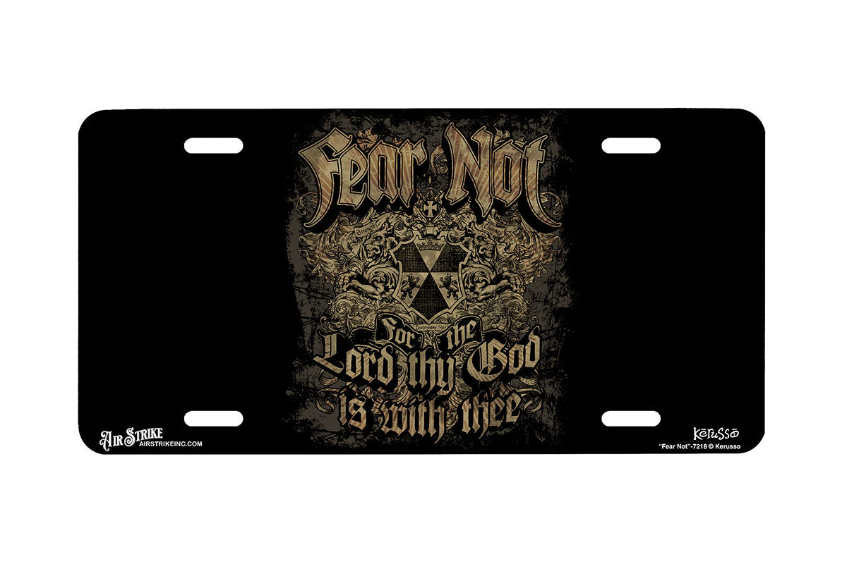 "Fear Not" - Decorative License Plate