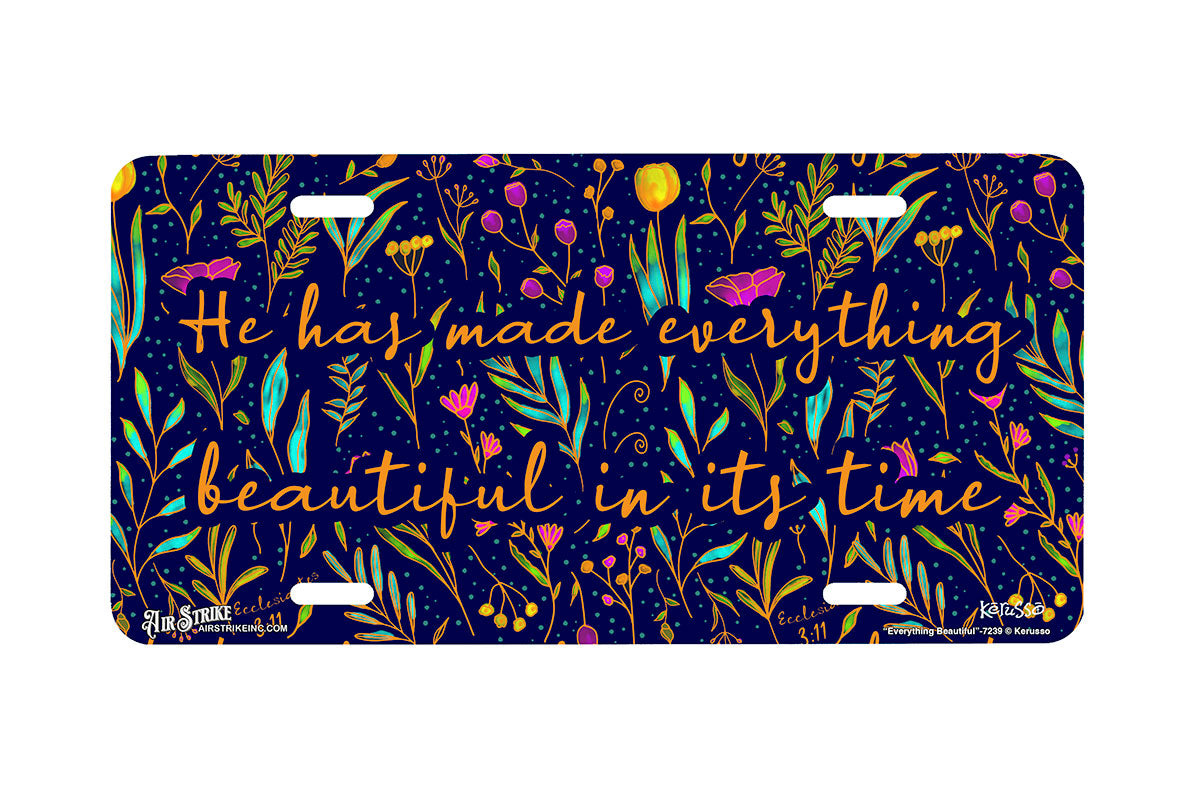 "Everything Beautiful" - Decorative License Plate