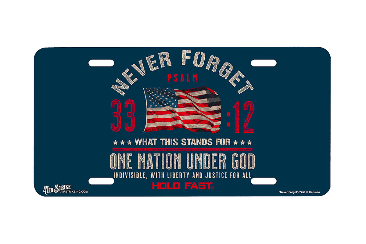 "Never Forget" - Decorative License Plate