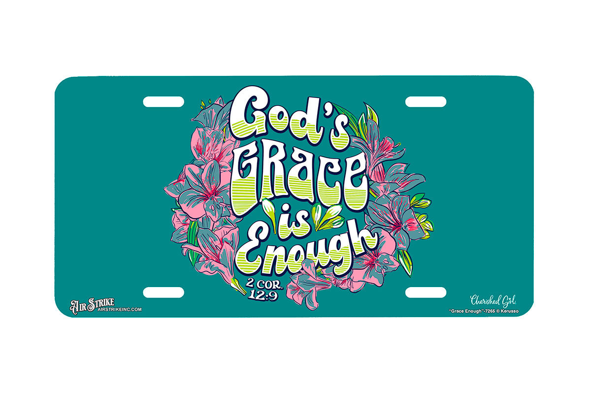 "Grace Enough" - Decorative License Plate
